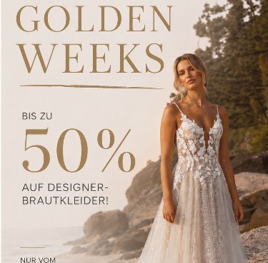 Golden Weeks 20-50% auf Brautkleider